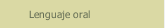 Lenguaje oral