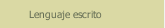 Lenguaje escrito